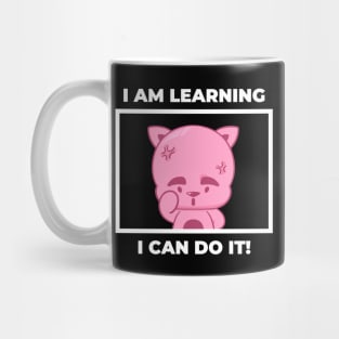 I am learning, I can do it Mug